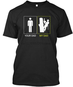 Your Dad My Arborist T-Shirt 2020